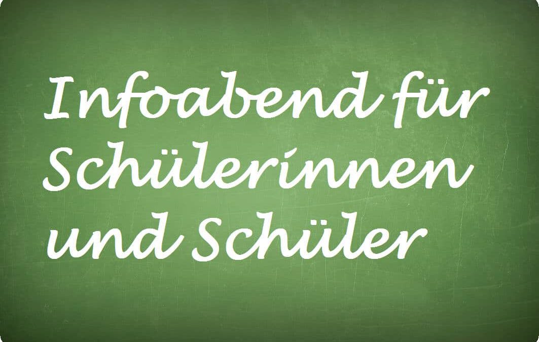 Infoabend für Schüler/innen und Eltern